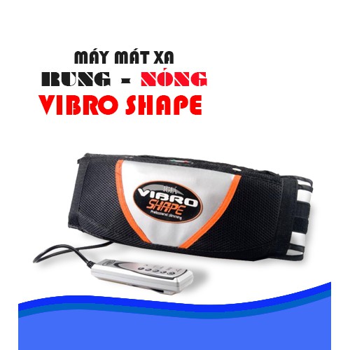 Đai Massage Toàn Thân, Máy Massage Đánh Tan Mỡ Bụng Vibro Shape. CHẾ ĐỘ TẠO NÓNG giúp hiệu quả gấp 5 lần máy thông thườn