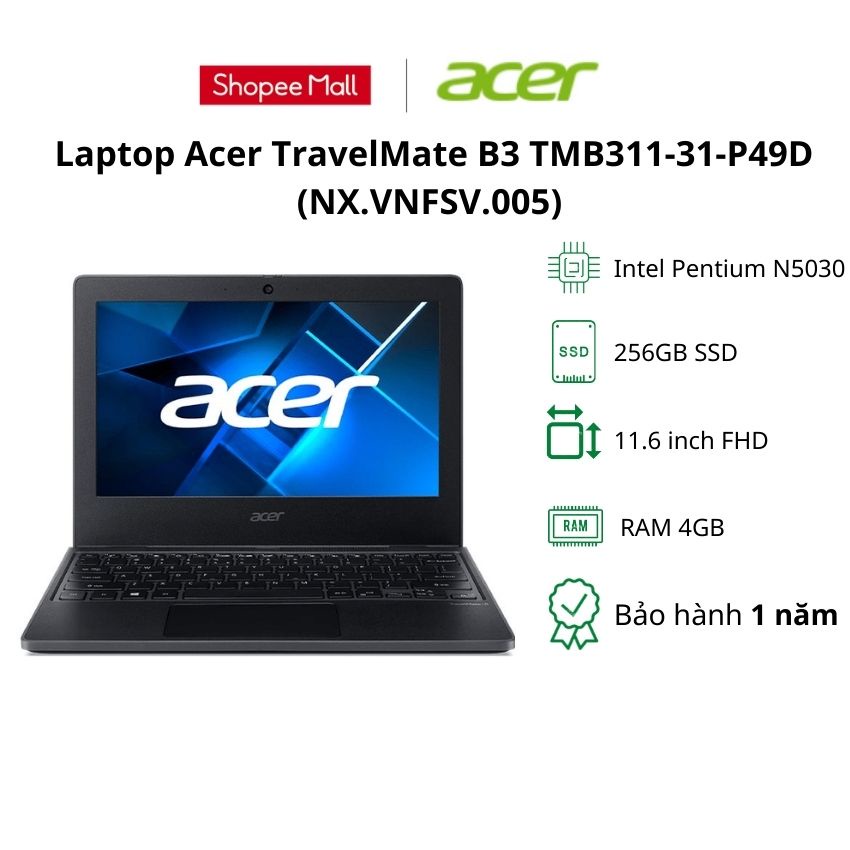 Laptop Acer TravelMate B3 TMB311-31-P49D (NX.VNFSV.005)/ Đen/ Intel Pentium N5030/ RAM 4GB/ 256GB SSD/Win 11/ 1Yr