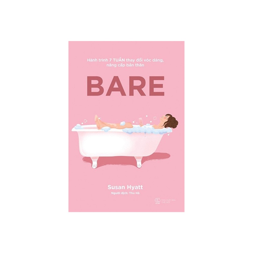 Sách Bare - Hành Trình 7 Tuần Thay Đổi Vóc Dáng, Nâng Cấp Bản Thân