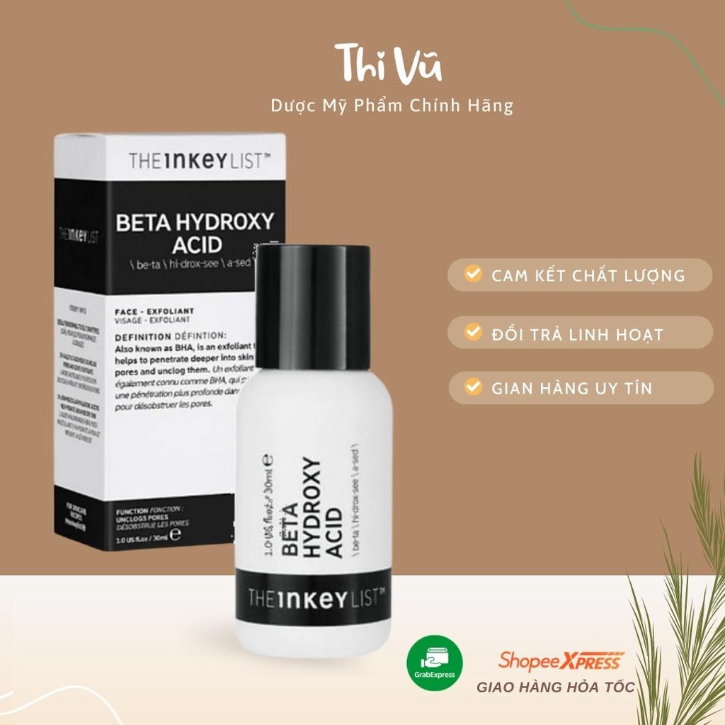 The INKEY List BHA Beta Hydroxy Acid Exfoliant 30ml, Tinh chất tẩy da chết The Inkey List BHA - Thi Vũ