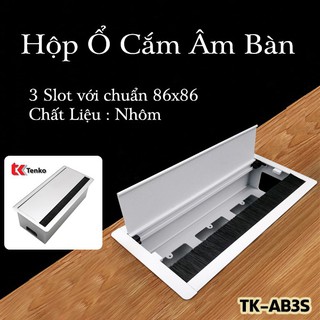 Hộp Điện Âm Bàn Nhôm - Hộp Ổ Cắm Điện Âm Bàn Có Đế 3 Module Cao Cấp Tenko TK-AB3S