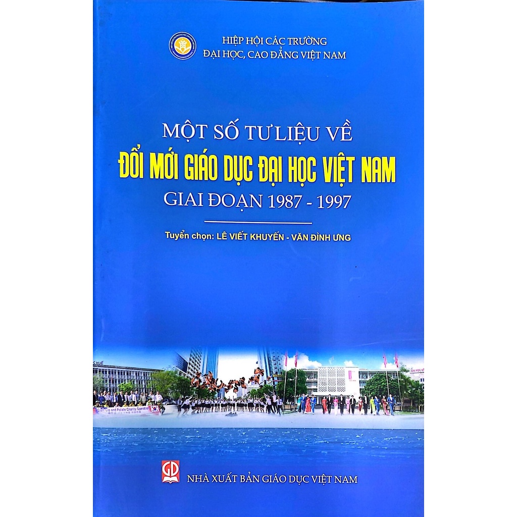Sách- Một Số Tư Liệu Đổi Mới Giáo Dục Đại Học Việt Nam Giai Đoạn 1987- 1997