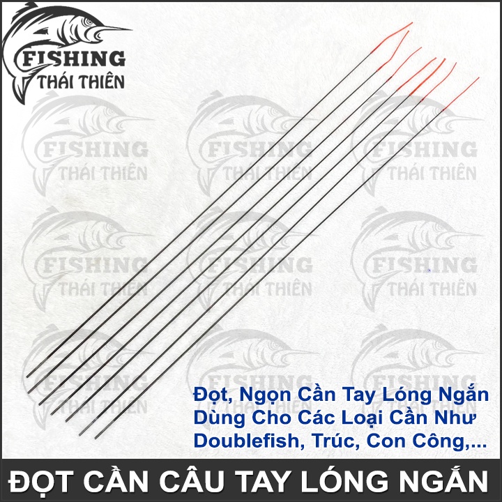 Đọt Cần Câu Tay Đặc Dùng Cho Các Loại Cần Tay Lóng Ngắn Như Double Fish, Trúc Xanh Vàng, Con Công