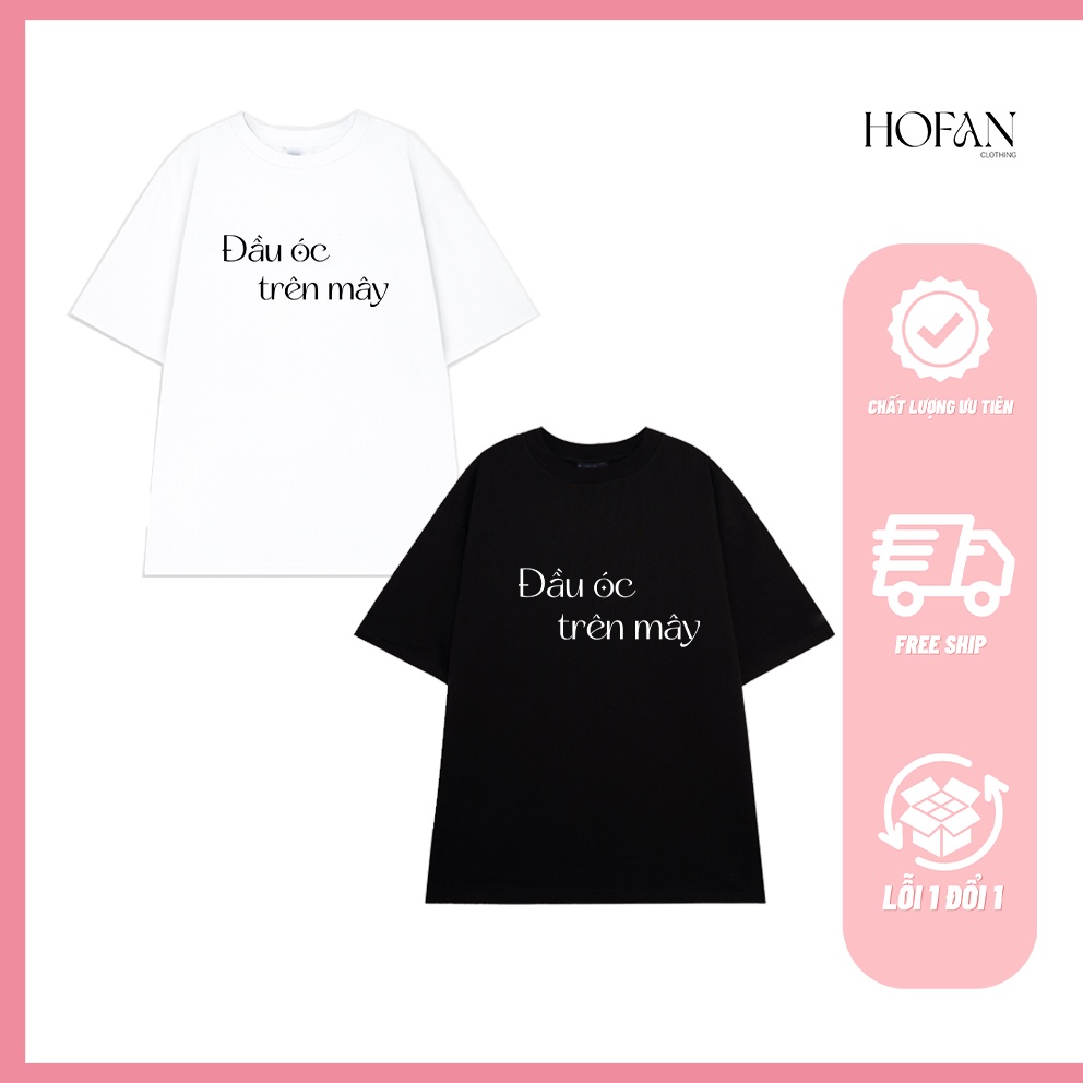 Áo thun unisex nam nữ ĐẦU ÓC TRÊN MÂY oversize form rộng phong cách ulzzang