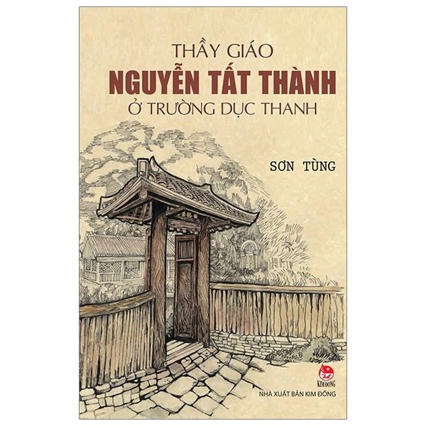 Sách - Thầy Giáo Nguyễn Tất Thành Ở Trường Dục Thanh (Tái Bản 2019)