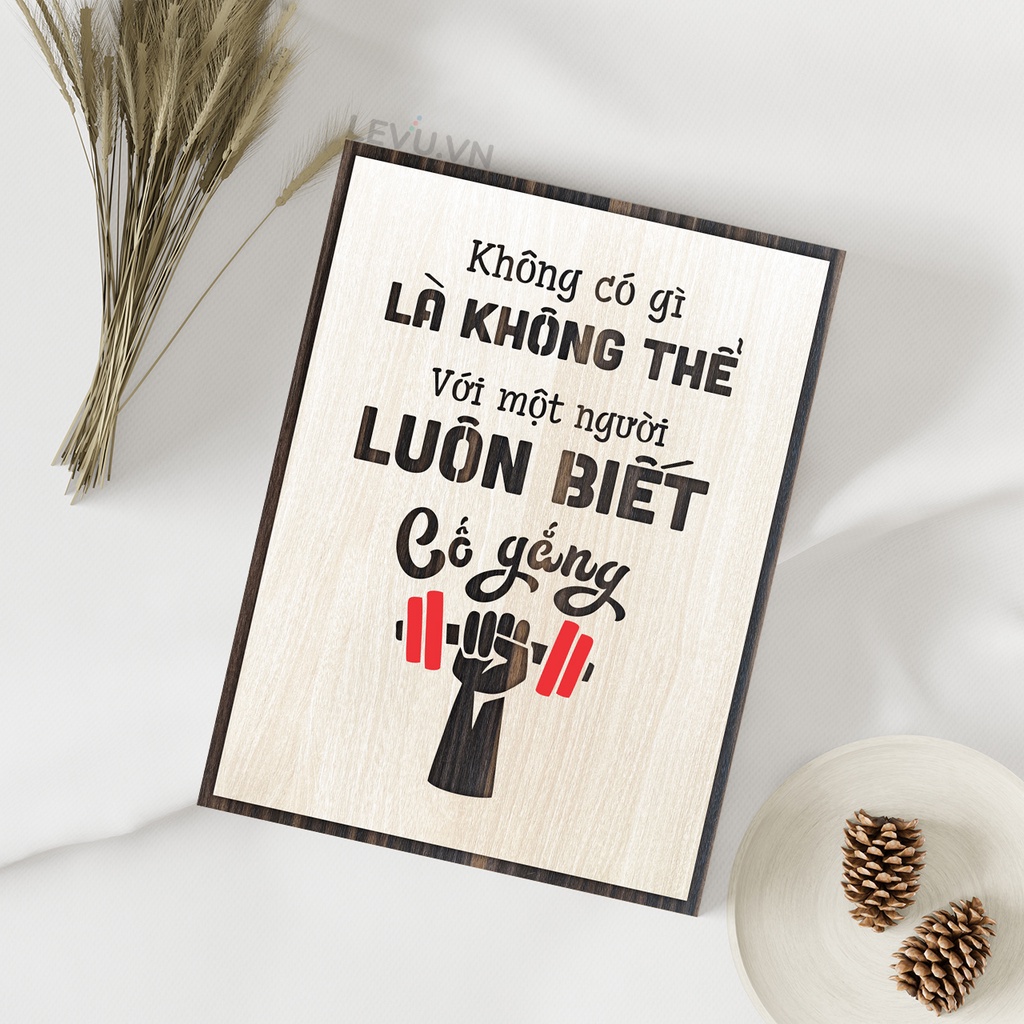 Tranh treo tường gỗ LEVU023 "Không có gì là không thể với một người luôn biết cố gắng"