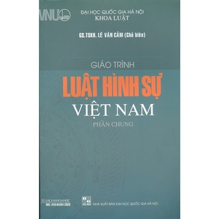 Sách Giáo Trình Luật Hình Sự Việt Nam Phần Chung (Đại Học Quốc Gia Hà Nội)