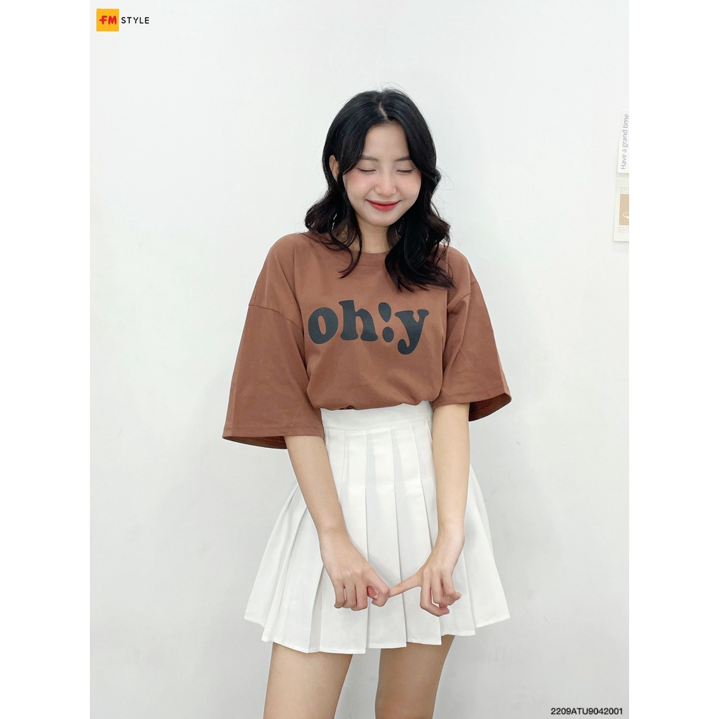 Áo thun form rộng nữ FM Style tay ngắn cổ tròn in hình chữ Oh Y nhiều màu sắc thời trang Hàn Quốc 209200036