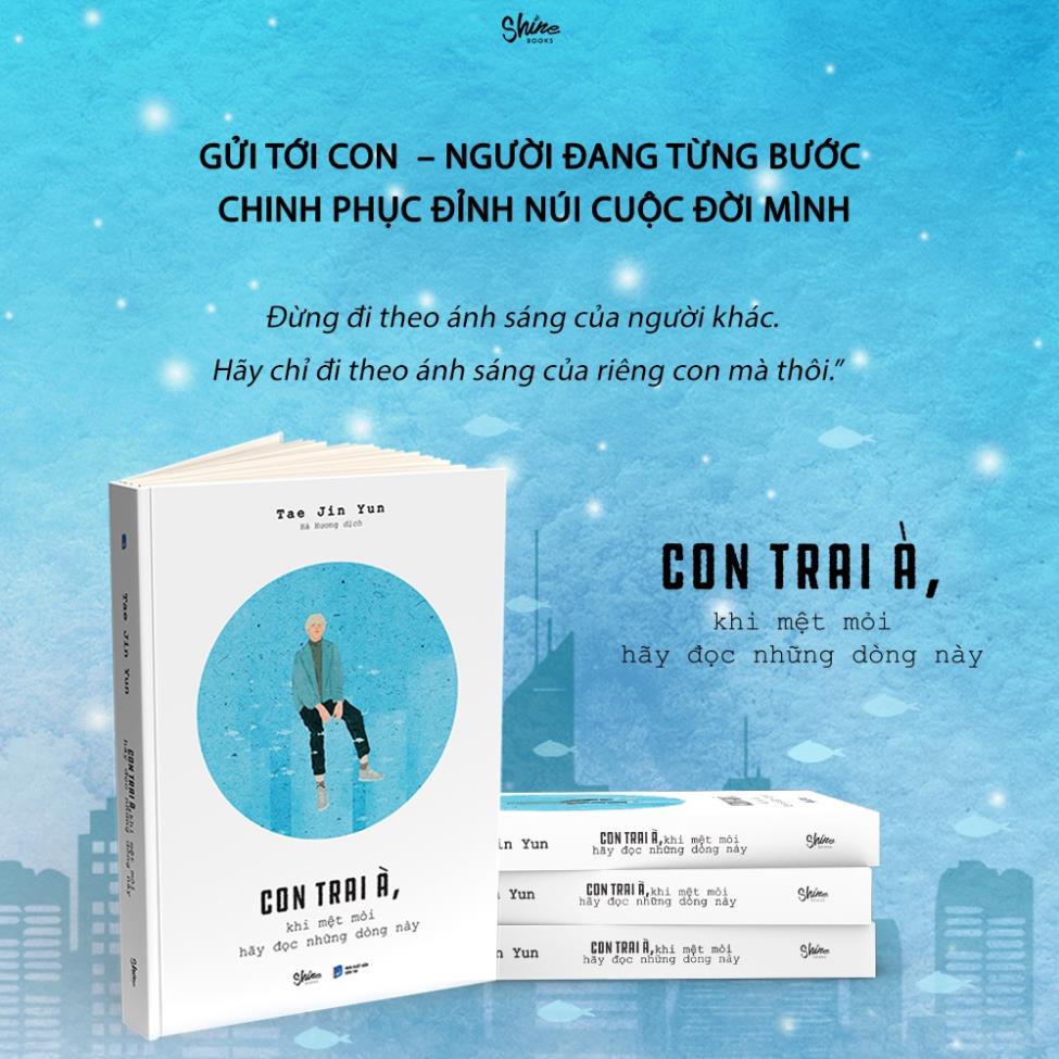 Sách - Con Trai À, Khi Mệt Mỏi Hãy Đọc Những Dòng Này - Tae Jin Yun - AZVietNam