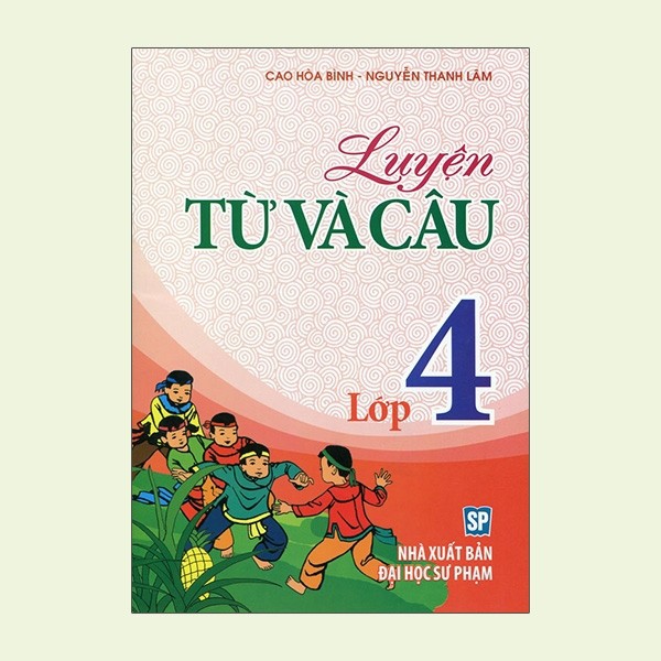 Sách: Luyện Từ Và Câu Lớp 4 - B27