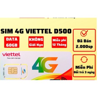 Sim 4g viettel d500 trọn gói 1 năm, mỗi tháng có 4gb data tốc độ cao, không cần nạp tiền hàng tháng