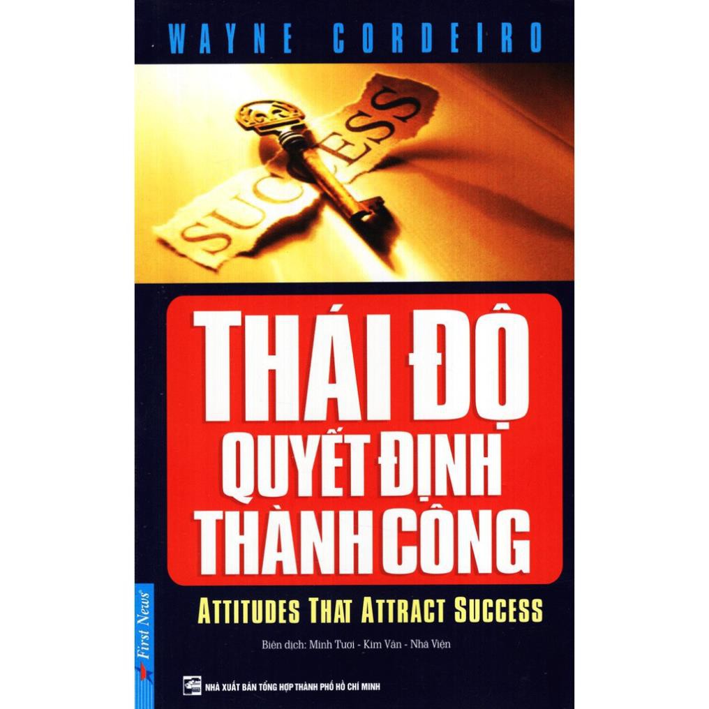 Sách First News - Thái Độ Quyết Định Thành Công (Tái Bản)