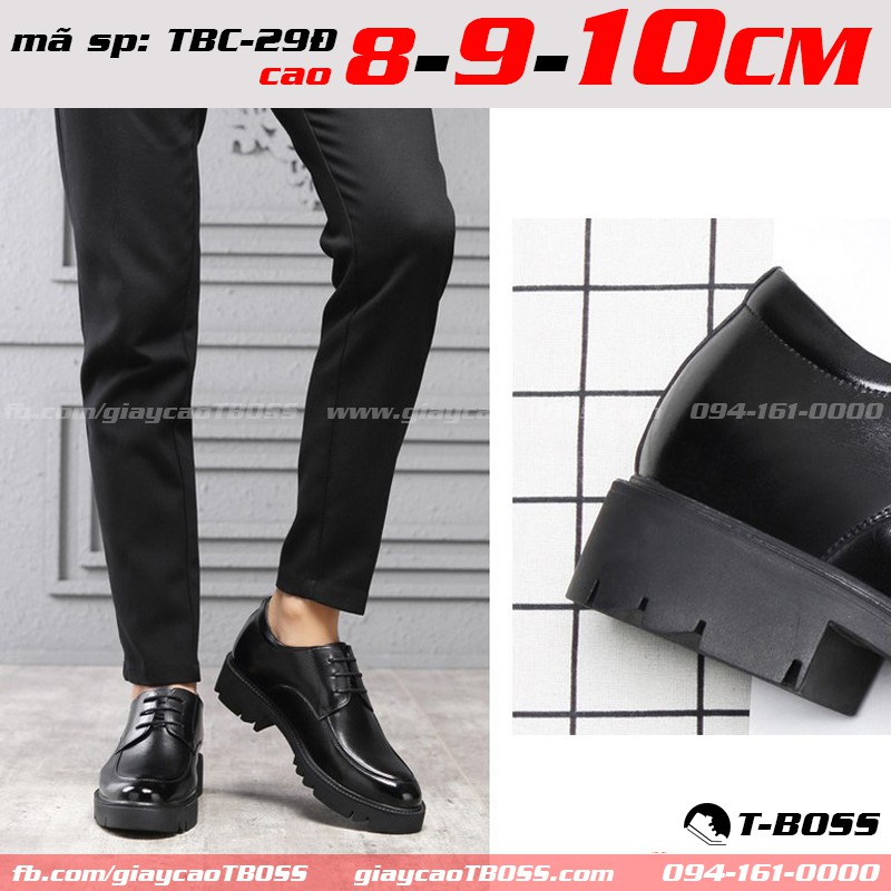 Giày Công Sở độn đế t-Boss cao 8cm - 9cm - 10cm, Da bò cao cấp; TBC-29Đ