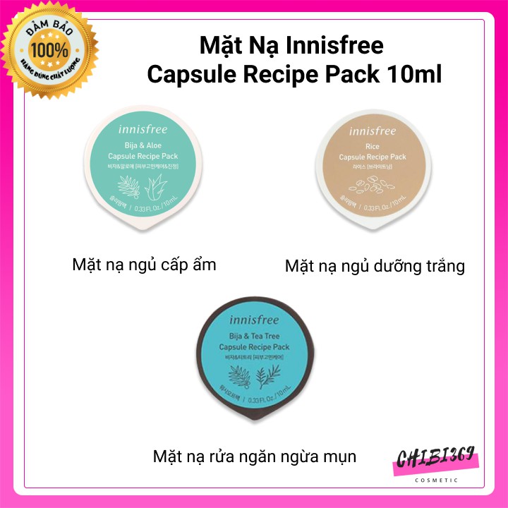 Mặt nạ Innisfree Capsule Recipe Pack 10ml cung cấp độ ẩm cao, kháng khuẩn, làm sáng da.