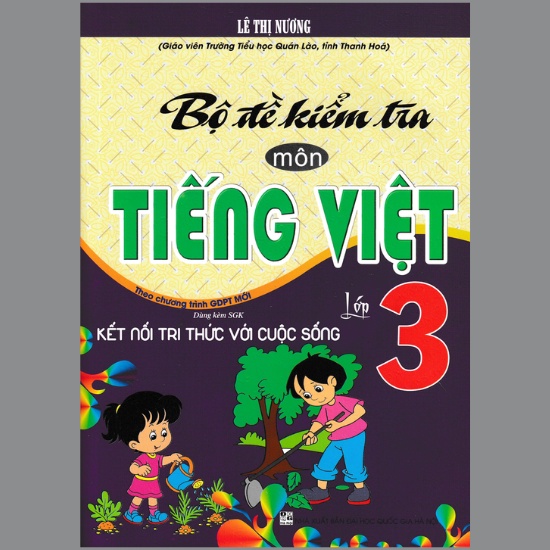 Sách - Bộ Đề Kiểm Tra Môn Tiếng Việt Lớp 3 (Dùng Kèm SGK Kết Nối Tri Thức Với Cuộc Sống)