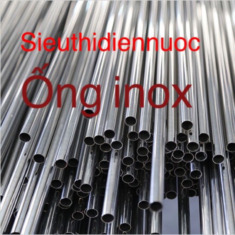 ỐNG INOX TRÒN PHI 22,PHI 25