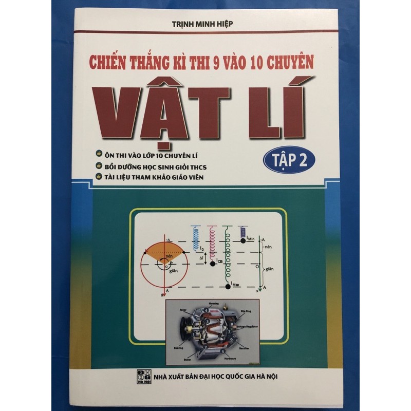 Sách - Chiến Thắng Kì Thi 9 Vào 10 Chuyên Môn Vật Lí Tập 2