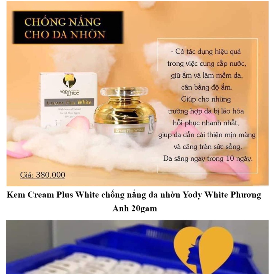 Kem Cream Plus White Yody White Phương Anh - Kem chống nắng cho da nhờn da yếu