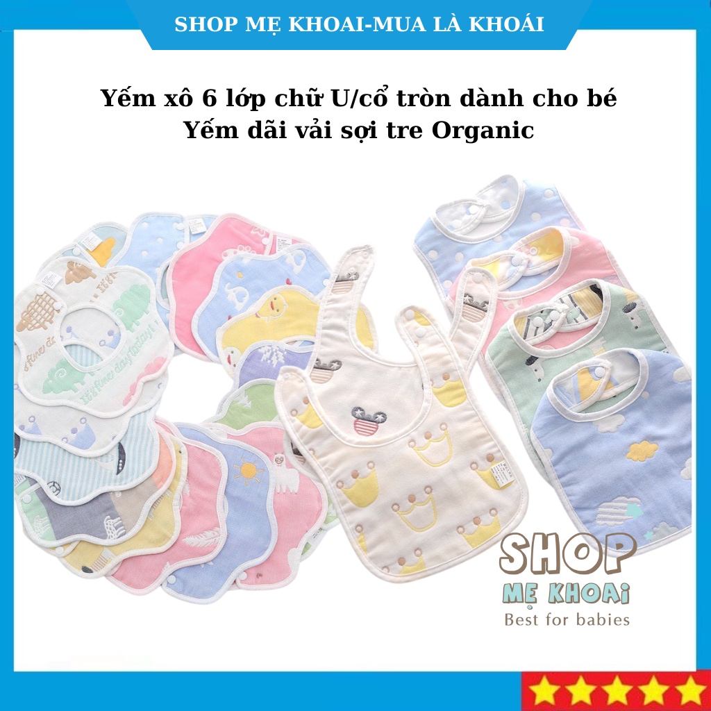 Yếm xô 6 lớp chữ U/cổ tròn dành cho bé vải sợi tre Organic