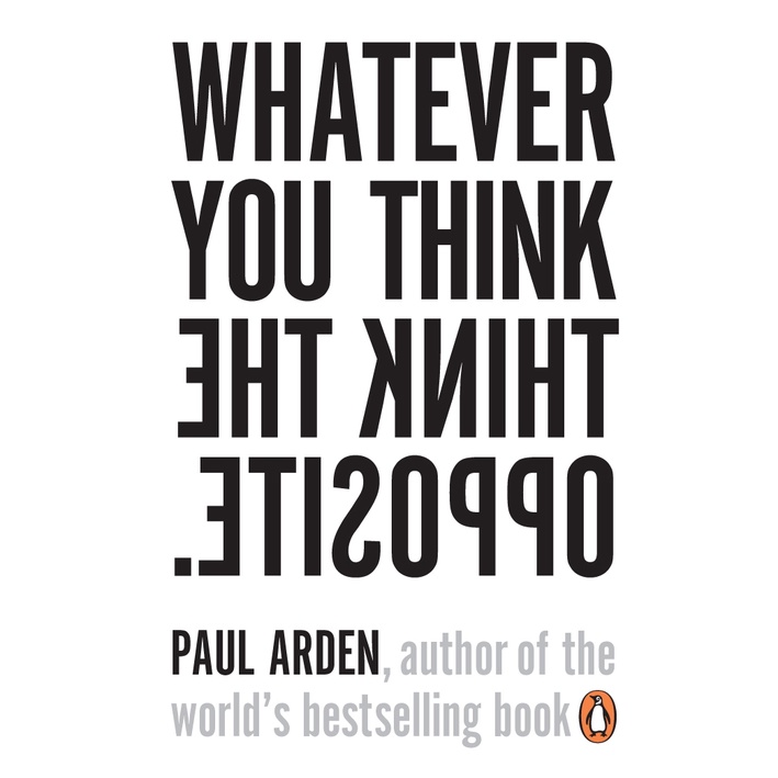 Sách phát triển bản thân tiếng Anh - Whatever You Think Think The Opposite