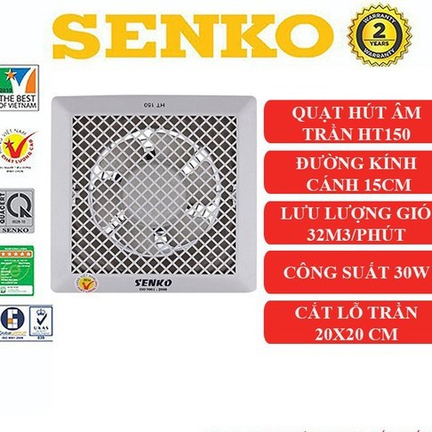 QUẠT HÚT ÂM TRẦN 1 CHIỀU- HT150 SENKO- 30W- BH 12 THÁNG