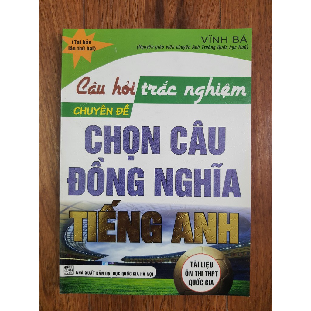 Sách - Câu hỏi trắc nghiệm chọn câu đồng nghĩa Tiếng Anh