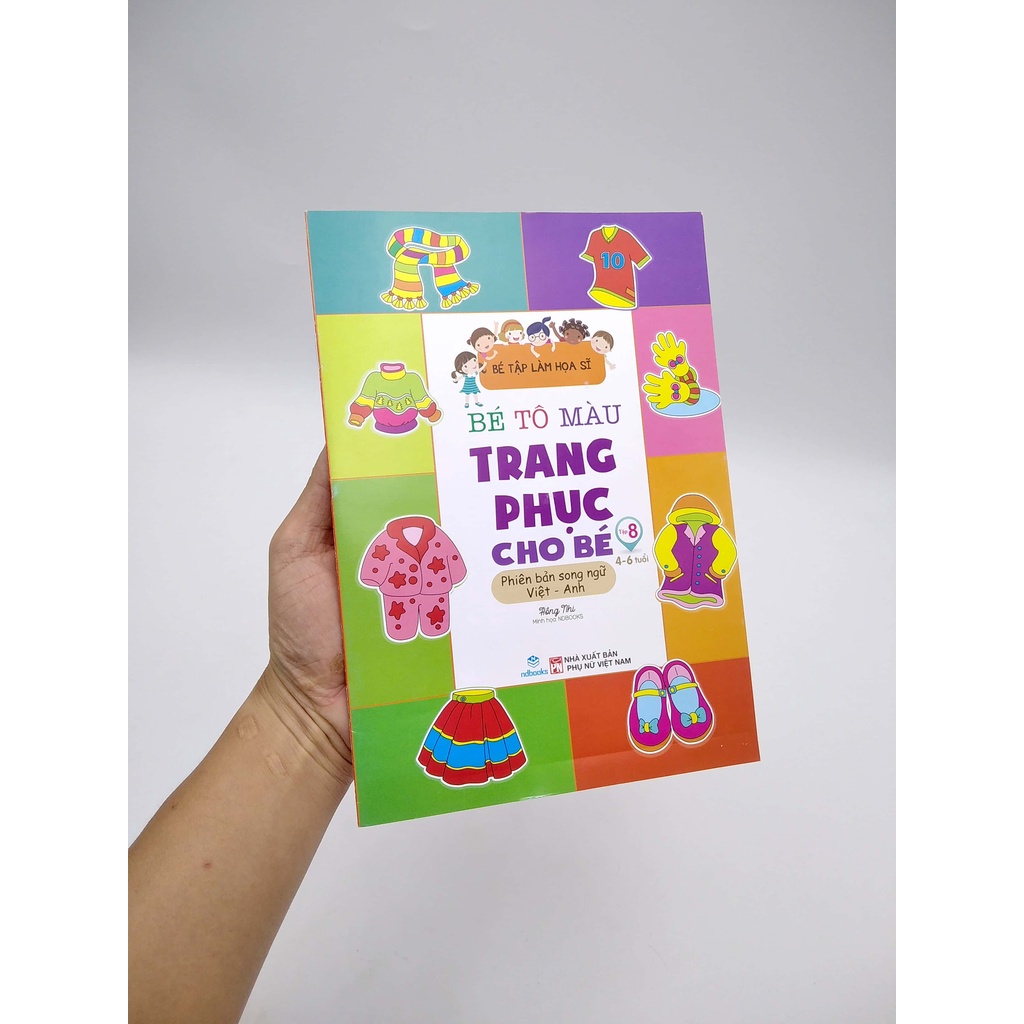 Sách Bé Tập Làm Họa Sĩ - Bé Tô Màu - Tập 8 - Trang Phục Cho Bé (Việt - Anh)