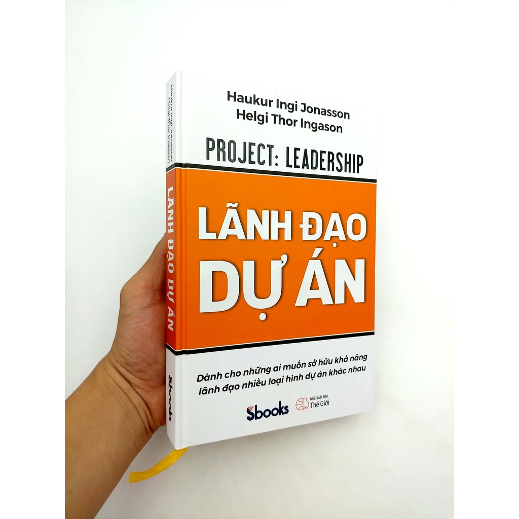 Sách - Lãnh Đạo Dự Án (Haukur Ingim Jonasson, Helgi Thor Ingason)