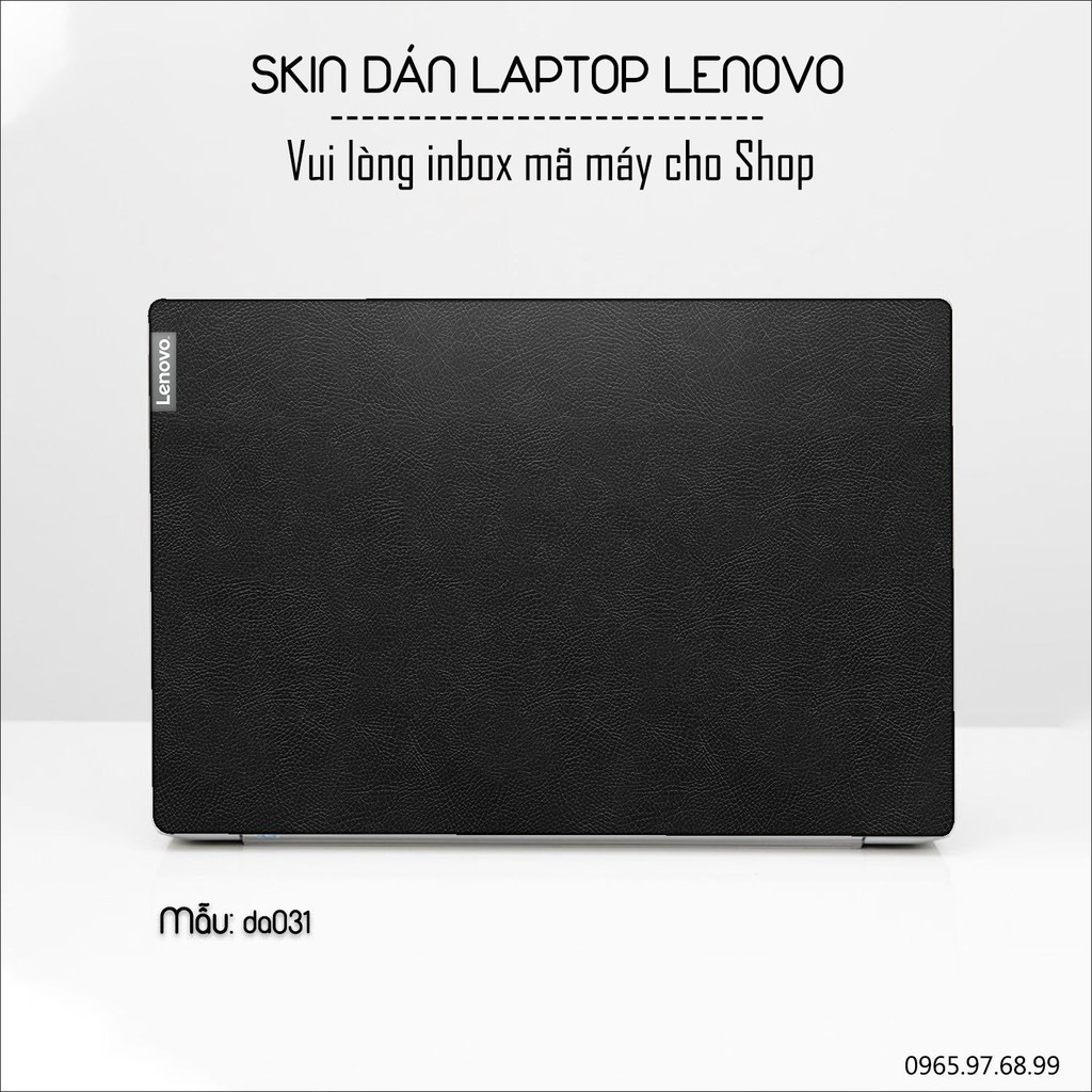 Skin dán Laptop Lenovo in hình Vân Da Bò Đen - Da031 (inbox mã máy cho Shop)