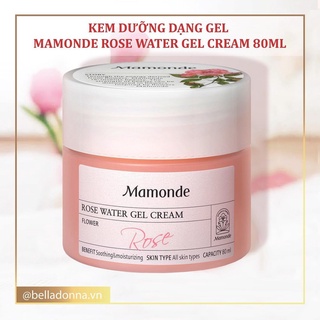 Kem Dưỡng Dạng Gel Giúp Cấp Nước Và Làm Dịu Da Hoa Hồng Mamonde Rose Water Gel Cream 80ml
