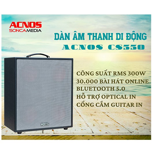 LOA KÉO DI ĐỘNG CAO CẤP CS550 - HÀNG CHÍNH HÃNG