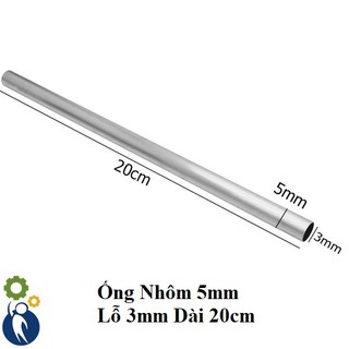 Ống Nhôm 5mm Lỗ 3mm Chiều Dài 20cm