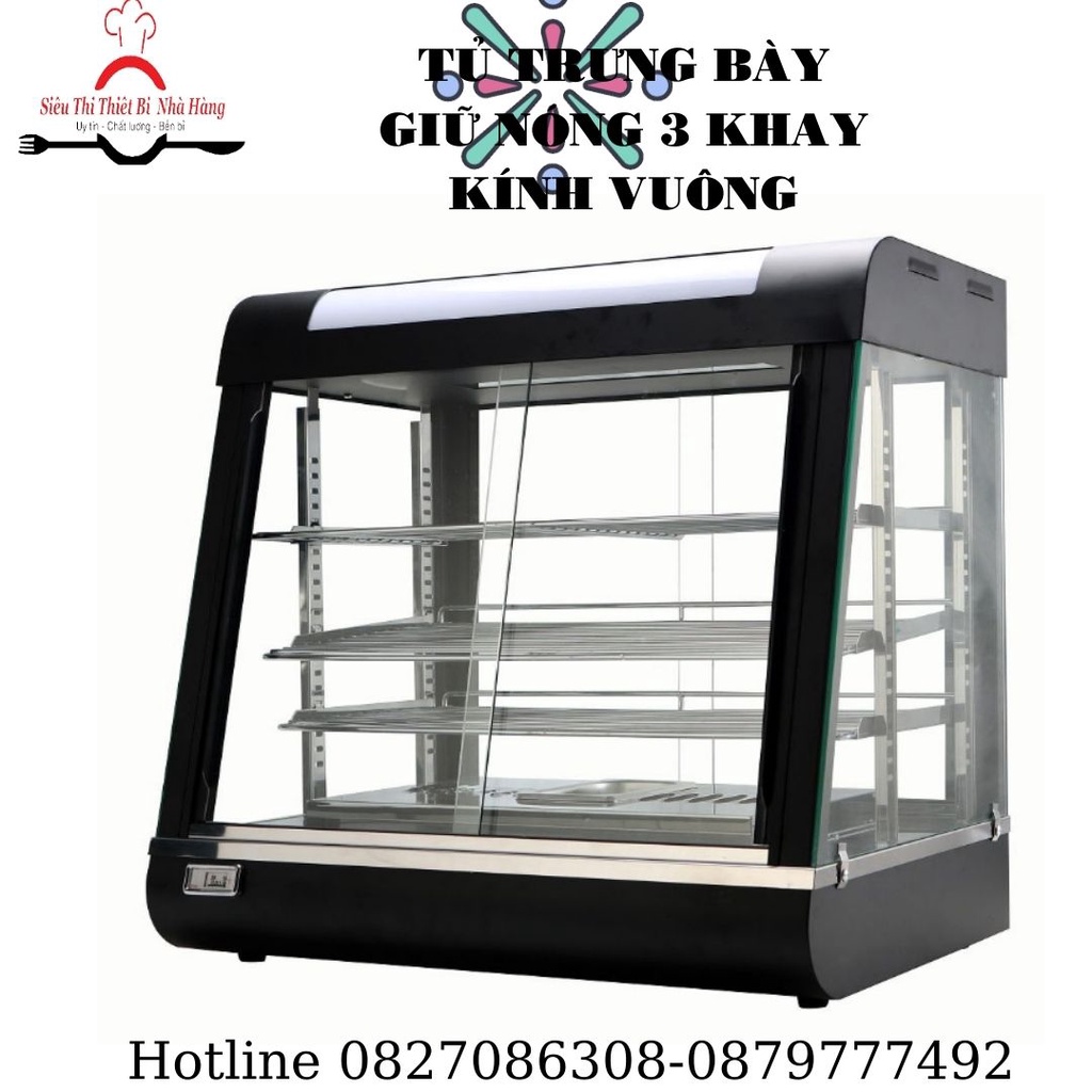 Tủ trưng bày giữ nóng thực phẩm 3 khay kính vuông,Tủ trưng bày giữ nóng gà rán_Bảo hành chính hãng 12 tháng