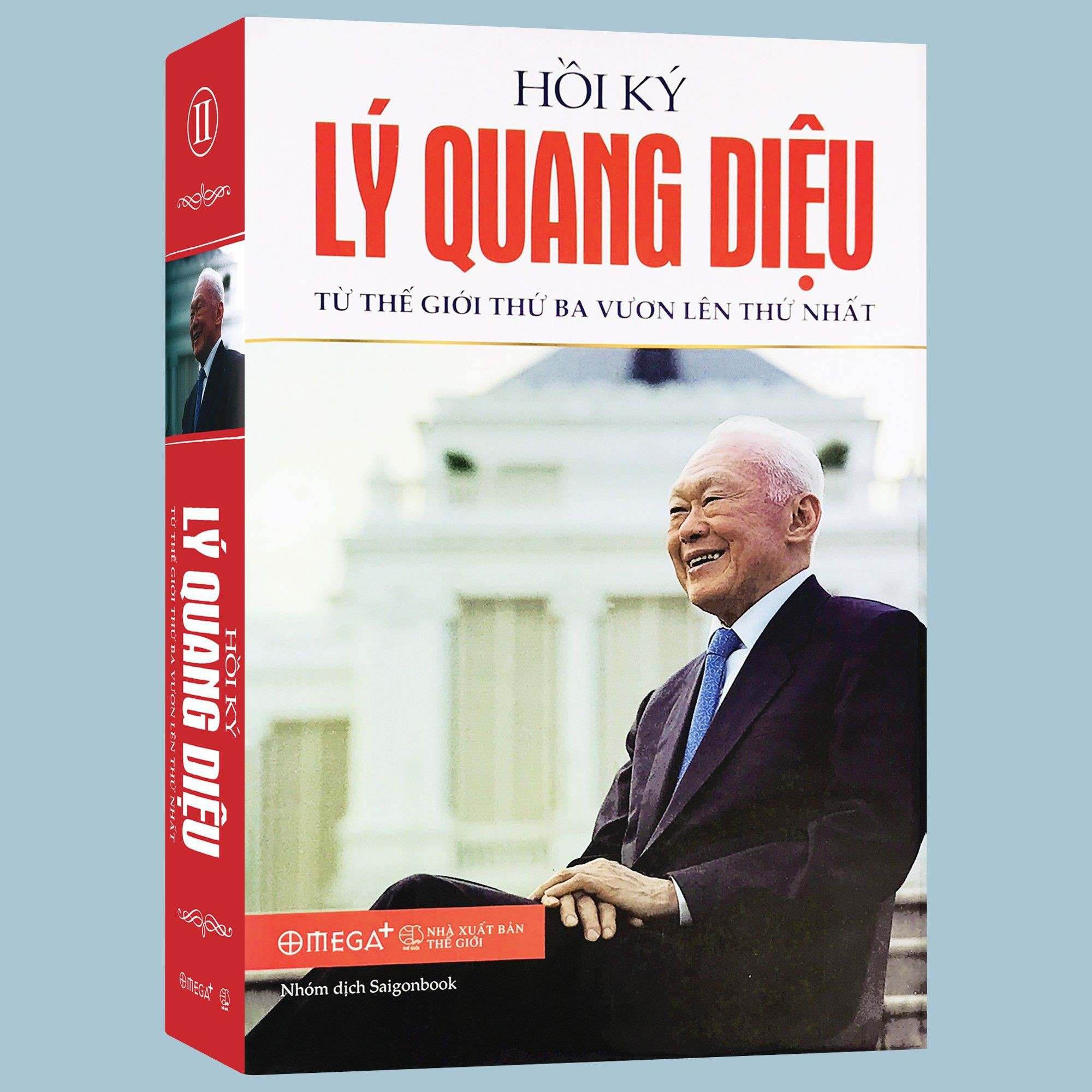 Sách - Hồi Ký Lý Quang Diệu - Tập 2: Từ Thế Giới Thứ Ba Vươn Lên Thế Nhất