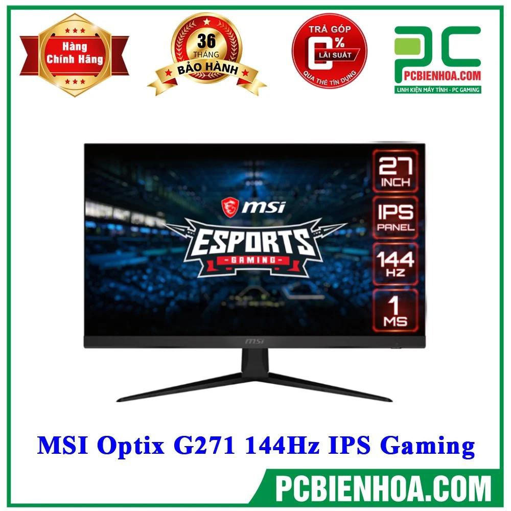 MÀN HÌNH MSI OPTIX G271 144HZ IPS GAMING | BigBuy360 - bigbuy360.vn