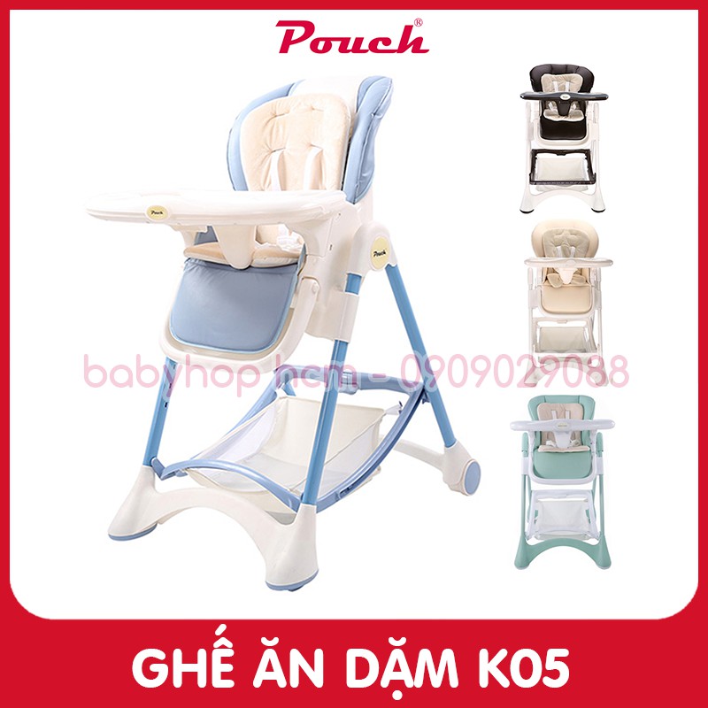 [POUCH CHÍNH HÃNG] GHẾ ĂN DẶM CAO CẤP K05