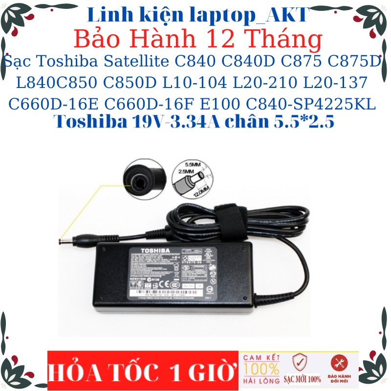 Sạc Toshiba Satellite C840 C840D C875 C875D L745 L840 C850 C850D L10-104 L20-210 L20-137 C660D-16E C660D-16F E100 C840