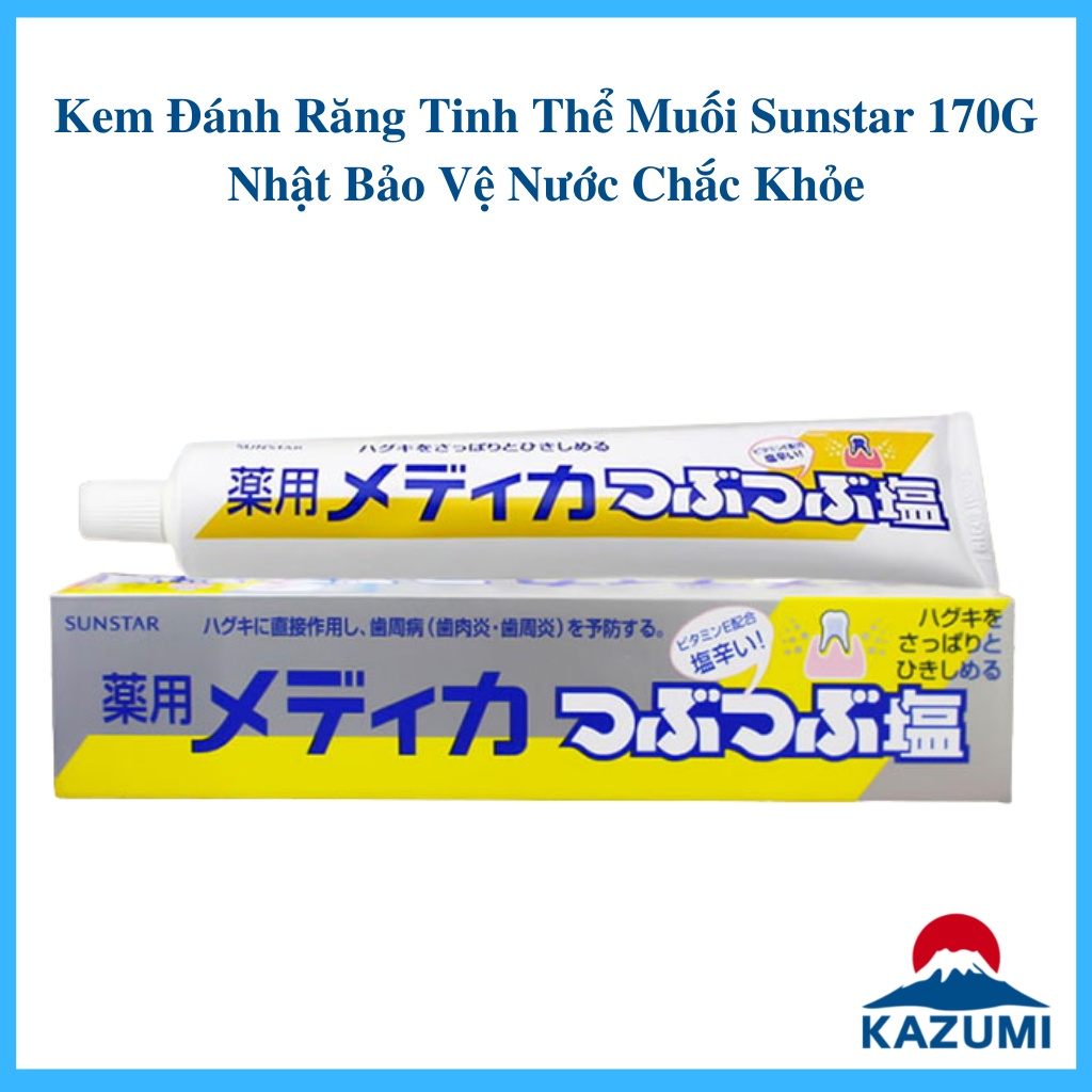 Kem Đánh Răng Tinh Thể Muối Sunstar 170G Nhật Bảo Vệ Nước Chắc Khỏe