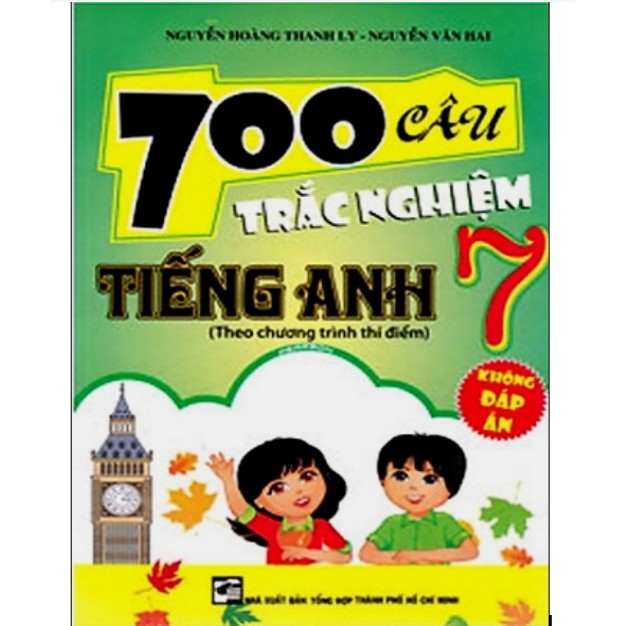 Sách - 700 Câu Trắc Nghiệm Tiếng Anh 7