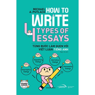 Sách - how to write 4 types of essays - từng bước làm quen với viết luận tiếng anh