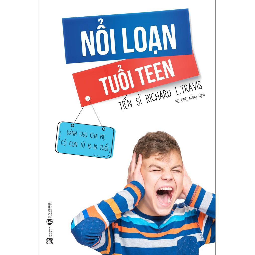 Sách - Nổi Loạn Tuổi Teen - TS Richard L Travis