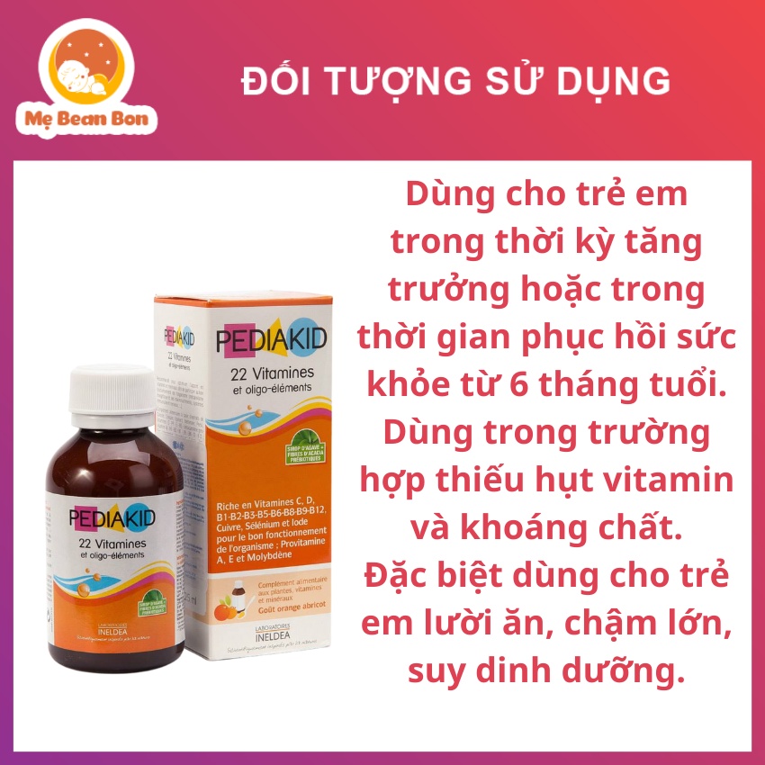 vitamin Pediakid 22 Vitamin Et Oligo Elements với 22 Vitamin Và Khoáng Chất của Pháp 125ml cho bé từ 6 tháng tuổi