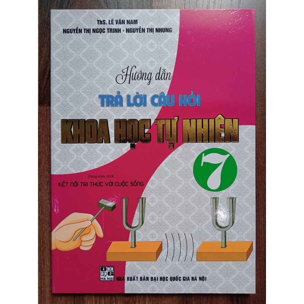 Sách - Hướng Dẫn Trả Lời Câu Hỏi Khoa Học Tự Nhiên 7 (Dùng Kèm SGK Kết Nối Tri Thức Với Cuộc Sống)