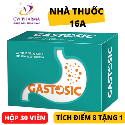 GASTOSIC HỘP 30 VIÊN - CVI PHARMA - TÍCH ĐIỂM 8 TẶNG 1 - TRÀO NGƯỢC DẠ DÀY THỰC QUẢN