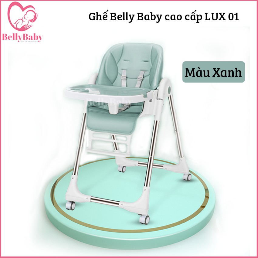 [ Ghế Ăn Dặm BellyBaby Lux01 ] - Phiên Bản Nâng Cấp 2021, Bàn Ăn Rông, Ngả Ghế 140 Độ