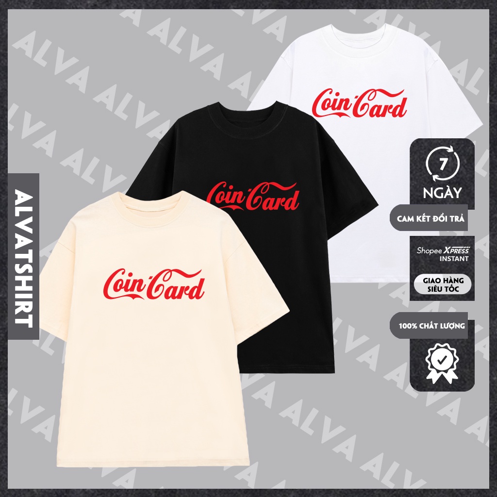 Áo Unisex In Chữ CoinCard Phong Cách Hài Hước Trẻ Trung, Nam Nữ Mặc Form Cực Đẹp