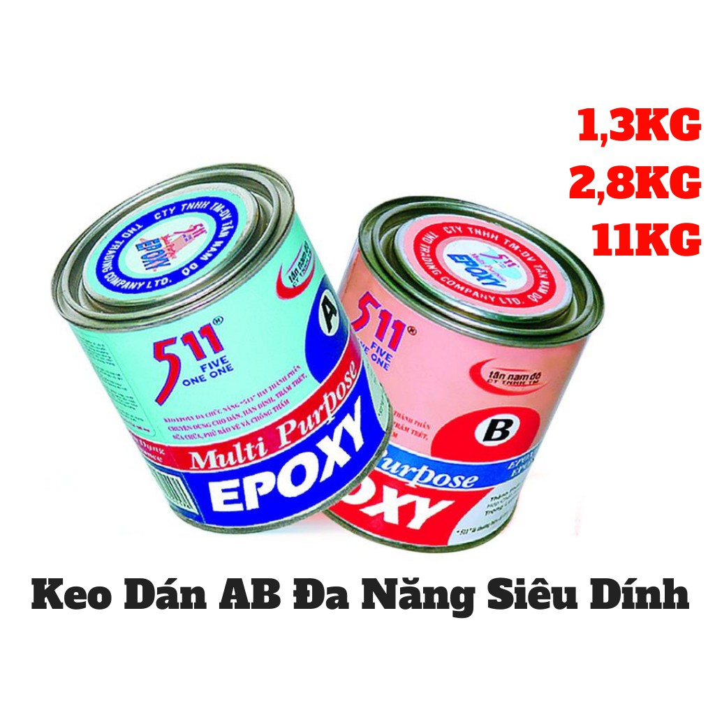 Keo A B Epoxy 511 Keo Dán Đa Năng Keo Công Nghiệp 1,3KG 2,8KG 11KG 51128