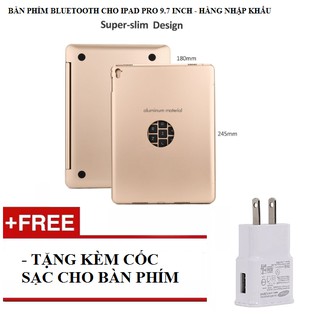 Bàn phím bluetooth không dây cho ipad pro 9.7 inch - hàng nhập khẩu tặng kèm cốc sạc cho bàn phím - H_shop_VN