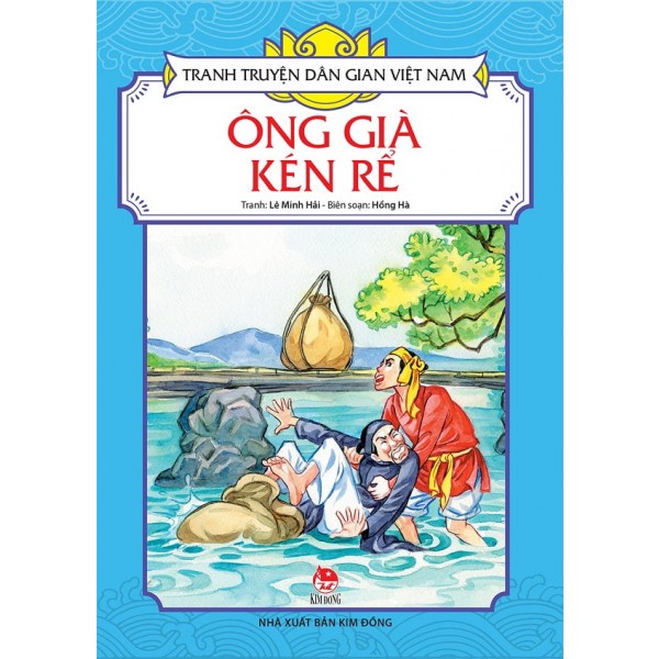 Sách - Tranh truyện dân gian Việt Nam: Ông già kén rể (KĐ15)