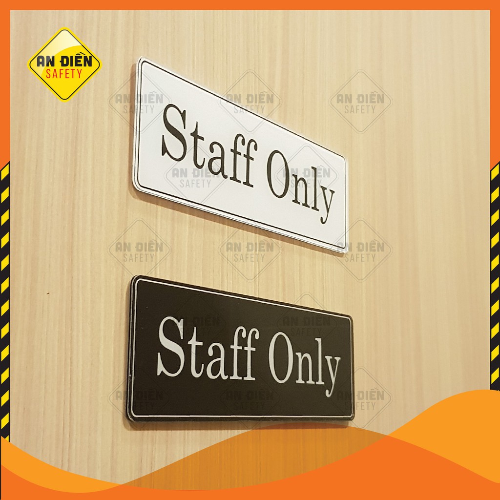 Bảng tên Staff Only - phòng dành cho nhân viên bằng mica cao cấp An Điền Safety, tặng kèm miếng dán 3M